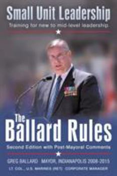 Paperback The Ballard Rules: Small Unit Leadership Book