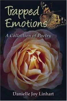 Paperback Trapped Emotions: A Collection of Poetry Book