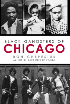 Paperback Black Gangsters of Chicago Book