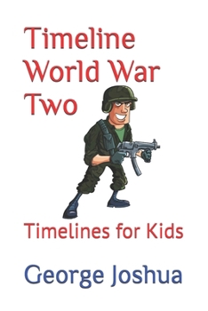 Paperback Timeline World War Two: Timelines for Kids Book