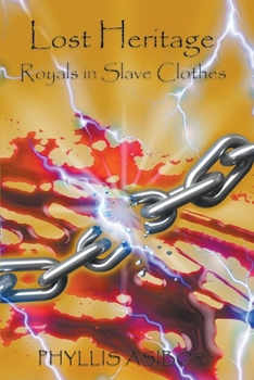Paperback Lost Heritage: Royals in slave clothes Book