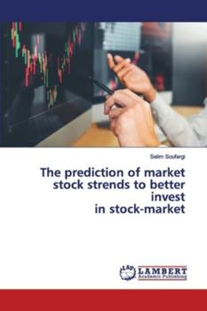 Paperback The prediction of market stock strends to better invest in stock-market Book