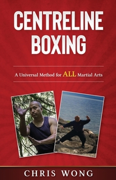 Paperback Centreline Boxing: A Universal Method for ALL Martial Arts Book