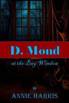 Paperback D. Mond at the Bay Window Book