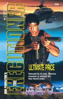 Ultimate Price (Mack Bolan The Executioner #266) - Book #266 of the Mack Bolan the Executioner