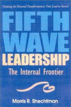 Paperback Fifth Wave Leadership: The Internal Frontier Book