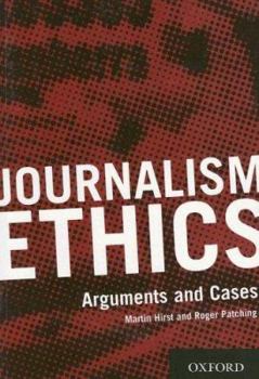 Paperback Journalism Ethics: Arguments and Cases Book