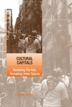 Paperback Cultural Capitals: Revaluing the Arts, Remaking Urban Spaces Book