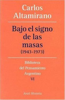 Paperback Bajo El Signo de Las Masas (1943-1973) [Spanish] Book