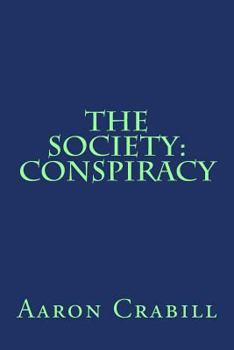 Paperback The Society: Conspiracy Book