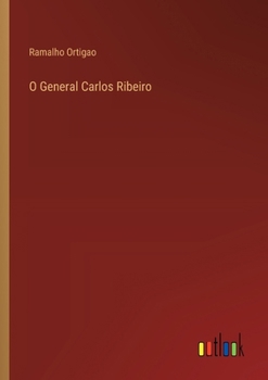Paperback O General Carlos Ribeiro [Portuguese] Book