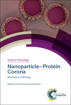 Hardcover Nanoparticle-Protein Corona: Biophysics to Biology Book