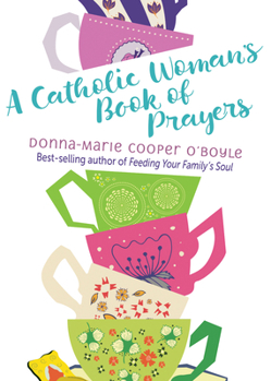 Paperback A Catholic Woman's Book of Prayers Book