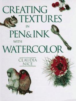Paperback Creating Textures in Pen and Ink with Watercolor Book