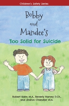 Bobby and Mandee's Too Solid for Suicide