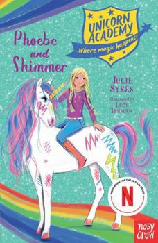 Paperback Unicorn Academy Bk 14 Phoebe & Shimmer Book