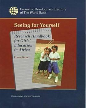 Paperback Seeing for Yourself: Research Handbook for Girls' Education in Africa Book