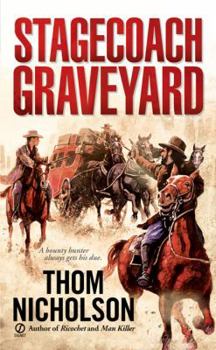 Stagecoach Graveyard - Book #4 of the Martin Keller