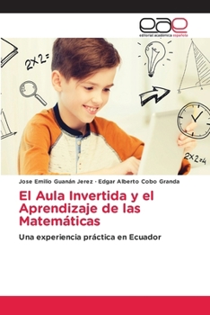 Paperback El Aula Invertida y el Aprendizaje de las Matemáticas [Spanish] Book