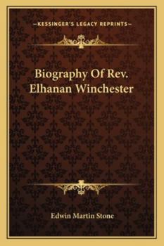Paperback Biography Of Rev. Elhanan Winchester Book