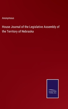 House Journal of the Legislative Assembly of the Territory of Nebraska