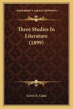 Paperback Three Studies In Literature (1899) Book