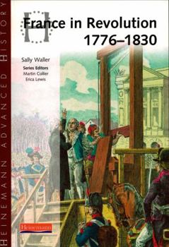 Paperback Heinemann Advanced History: France in Revolution 1776-1830 Book