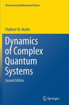 Paperback Dynamics of Complex Quantum Systems Book