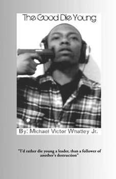 Paperback The Good Die Young Book