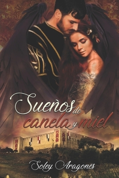 Paperback Sueños de canela y miel [Spanish] Book