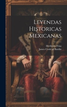 Hardcover Leyendas Historicas Mexicanas [Spanish] Book