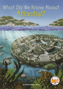 Library Binding What Do We Know about Atlantis? Book