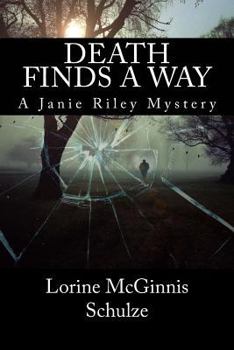 Paperback Death Finds a Way: A Janie Riley Mystery Book