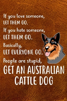 Get An Australian Cattle: Australian Cattle Puppy Dog 2020 2021 Monthly Weekly Planner Calendar Schedule Organizer Appointment Journal Notebook For Dog Owners and Puppy Lovers