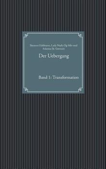 Paperback Der Uebergang: Band 1: Transformation [German] Book