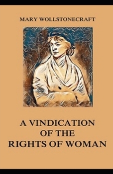 A Vindication of the Rights of Woman illustrated