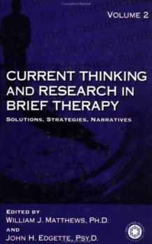 Hardcover Current Thinking and Research in Brief Therapy: Solutions Strategies Narratives Book