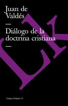 Paperback Diálogo de la doctrina cristiana [Spanish] Book