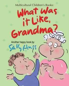 Paperback What Was It Like, Grandma? Book