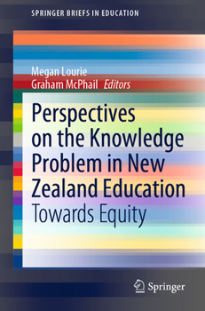 Paperback Perspectives on the Knowledge Problem in New Zealand Education: Towards Equity Book