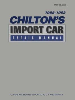 Hardcover Chilton S Import Auto Car Repair Manual, 1988-92 - Perennial Edition Book