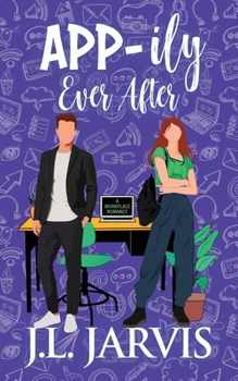 App-ily Ever After: A Workplace Romance