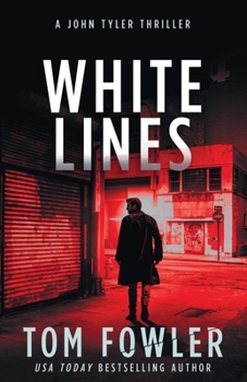 Paperback White Lines: A John Tyler Thriller Book