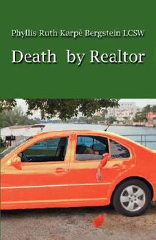 Paperback Death by Realtor: A Story of Unmitigated Needs Book