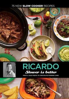 Hardcover Slower is Better: From a Taco Fiesta to Chocolate Pudding Cakes Book