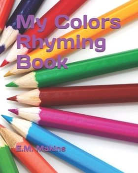 Paperback My Colors Rhyming Book