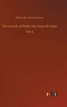 Hardcover The travels of Pedro de Cieza de Léon Book