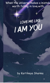 Hardcover Love me like I am You Book
