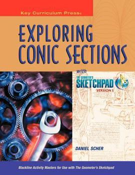 Hardcover Exploring Conic Sections with the Geometer's Sketchpad(r) Book