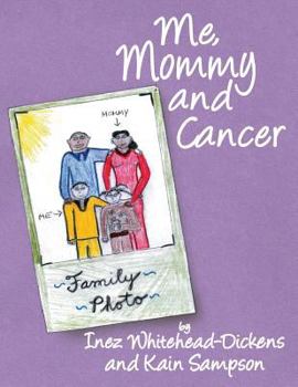 Paperback Me, Mommy and Cancer Book